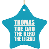 Thomas The Dad The Hero The Legend - Star Ornament