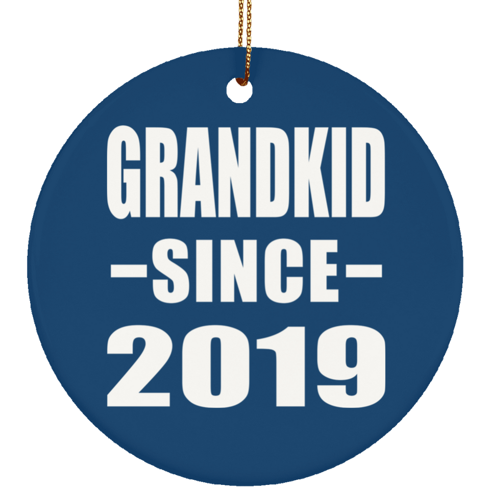 Grandkid Since 2019 - Circle Ornament