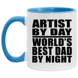 Artist By Day World's Best Dad By Night - 11oz Accent Mug Blue