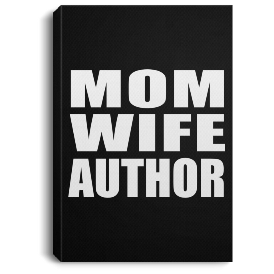 Mom Wife Author - Canvas Portrait
