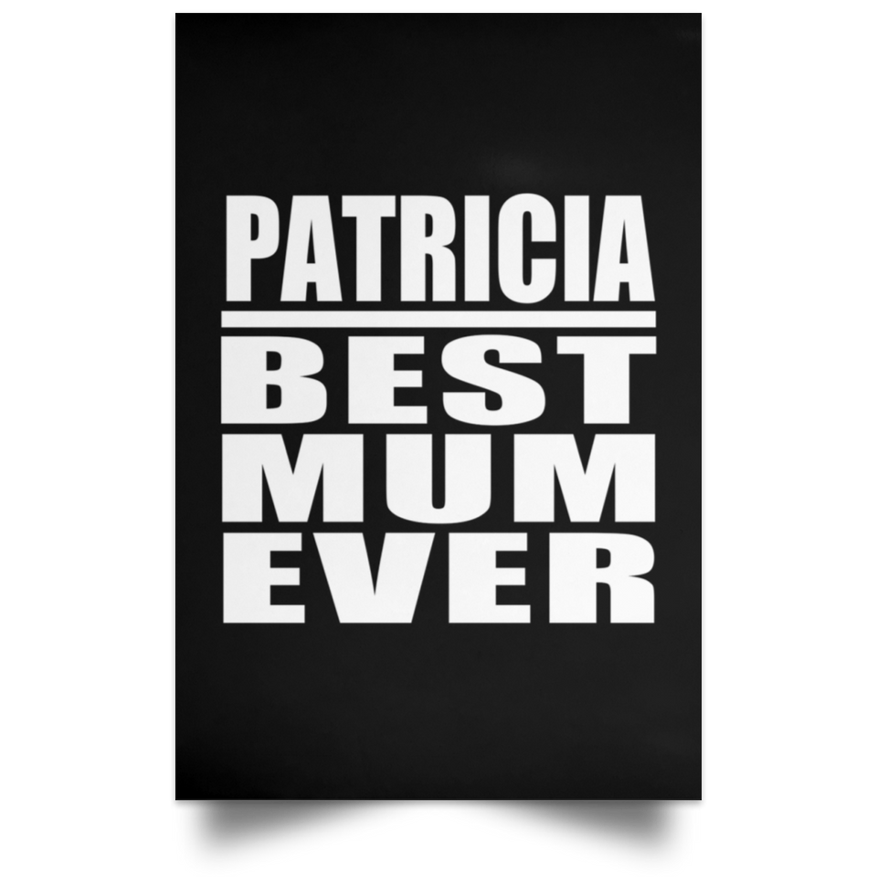 Patricia Best Mum Ever - Poster Portrait