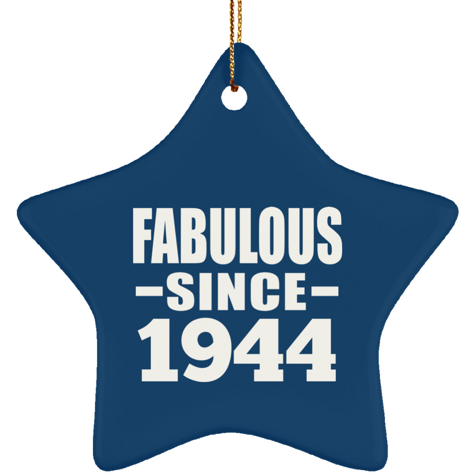 80th Birthday Fabulous Since 1944 - Star Ornament