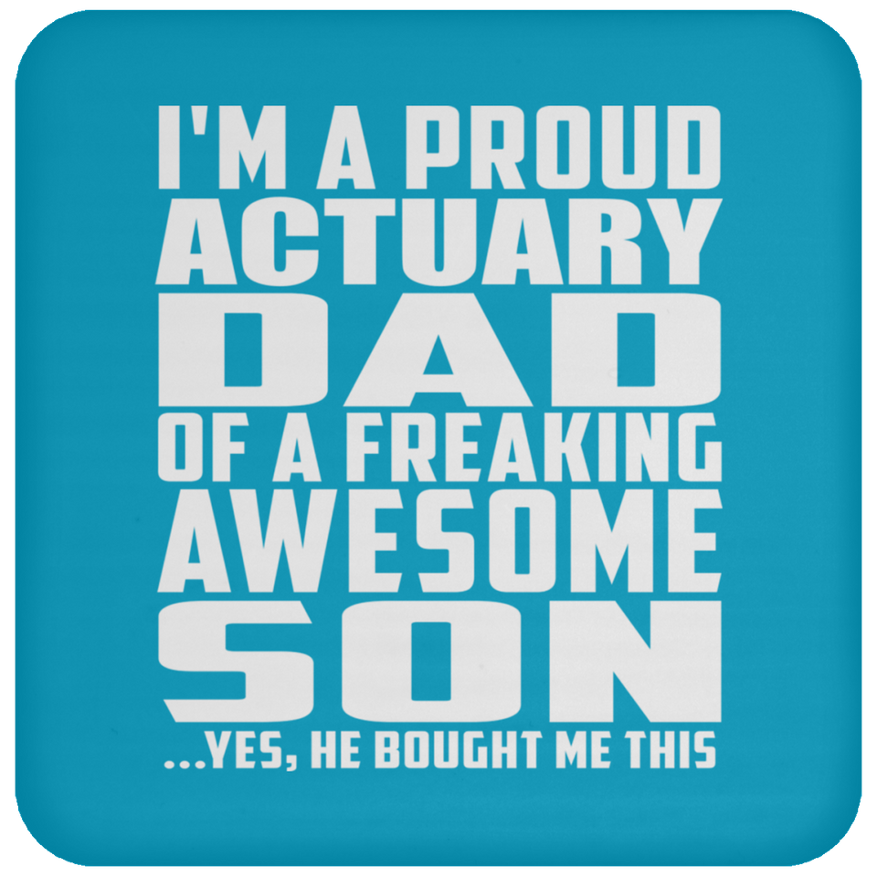 Proud Actuary Dad Of Awesome Son - Drink Coaster