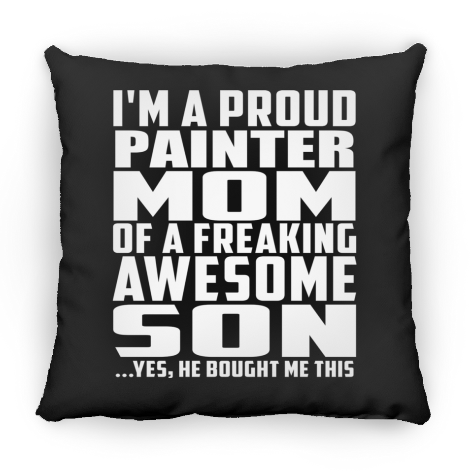 Proud Painter Mom Of Awesome Son - Throw Pillow Black