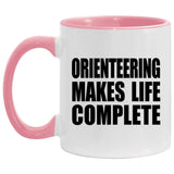 Orienteering Makes Life Complete - 11oz Accent Mug Pink