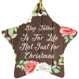 Step Father Is For Life, Not Just For Christmas - Star Ornament A