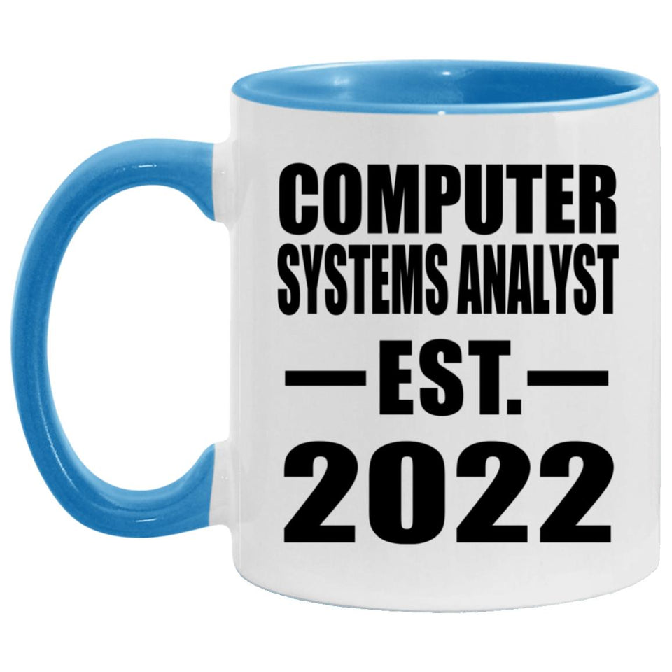 Computer Systems Analyst Established EST. 2022 - 11oz Accent Mug Blue
