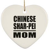 Chinese Shar-Pei Mom - Heart Ornament