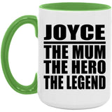 Joyce The Mum The Hero The Legend - 15oz Accent Mug Green