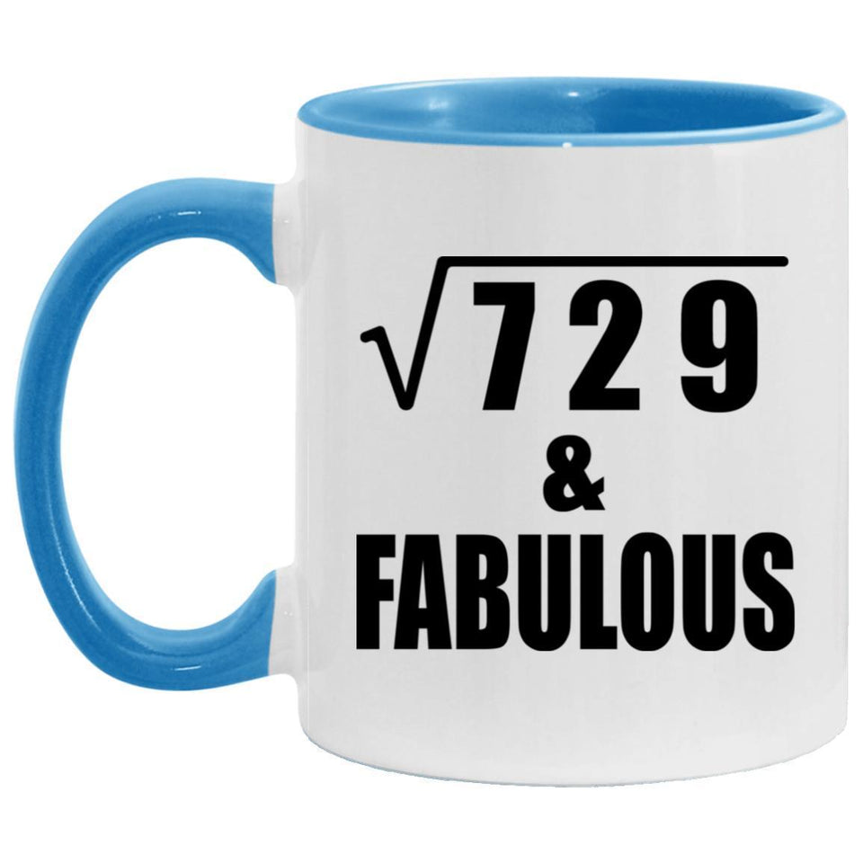 27th Birthday Square Root of 729 & Fabulous - 11oz Accent Mug Blue