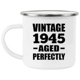 79th Birthday Vintage 1945 Aged Perfectly - 12oz Camping Mug