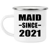 Maid Since 2021 - 12oz Camping Mug