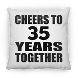 35th Anniversary Cheers To 35 Years Together - Throw Pillow