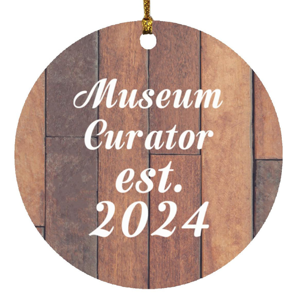 Museum Curator Established Est. 2024 - Circle Ornament E