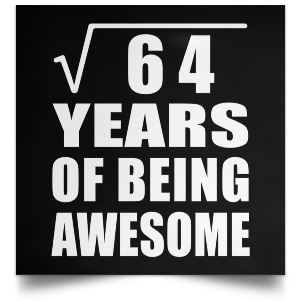 8th Birthday Square Root of 64 Years of Being Awesome - Poster Square