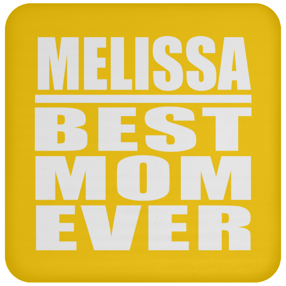 Melissa Best Mom Ever - Drink Coaster