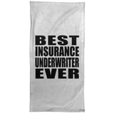 Best Insurance Underwriter Ever - Hand Towel