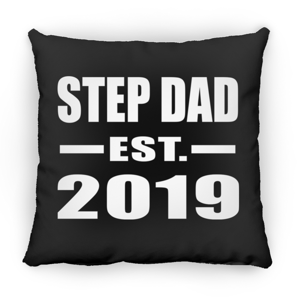Step Dad Established EST. 2019 - Throw Pillow Black