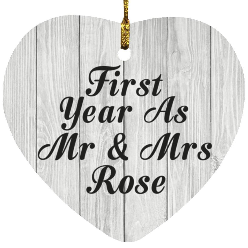First Year As Mr & Mrs Rose - Heart Ornament F