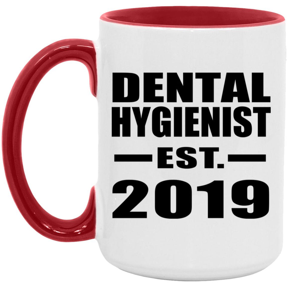 Dental Hygienist Established EST. 2019 - 15oz Accent Mug Red