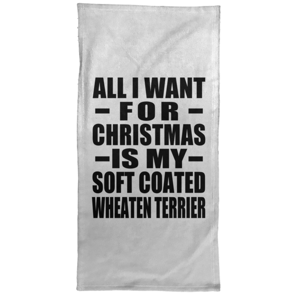 All I Want For Christmas Is My Soft Coated Wheaten Terrier - Hand Towel