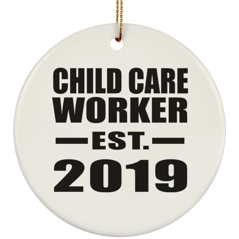 Child Care Worker Established EST. 2019 - Circle Ornament