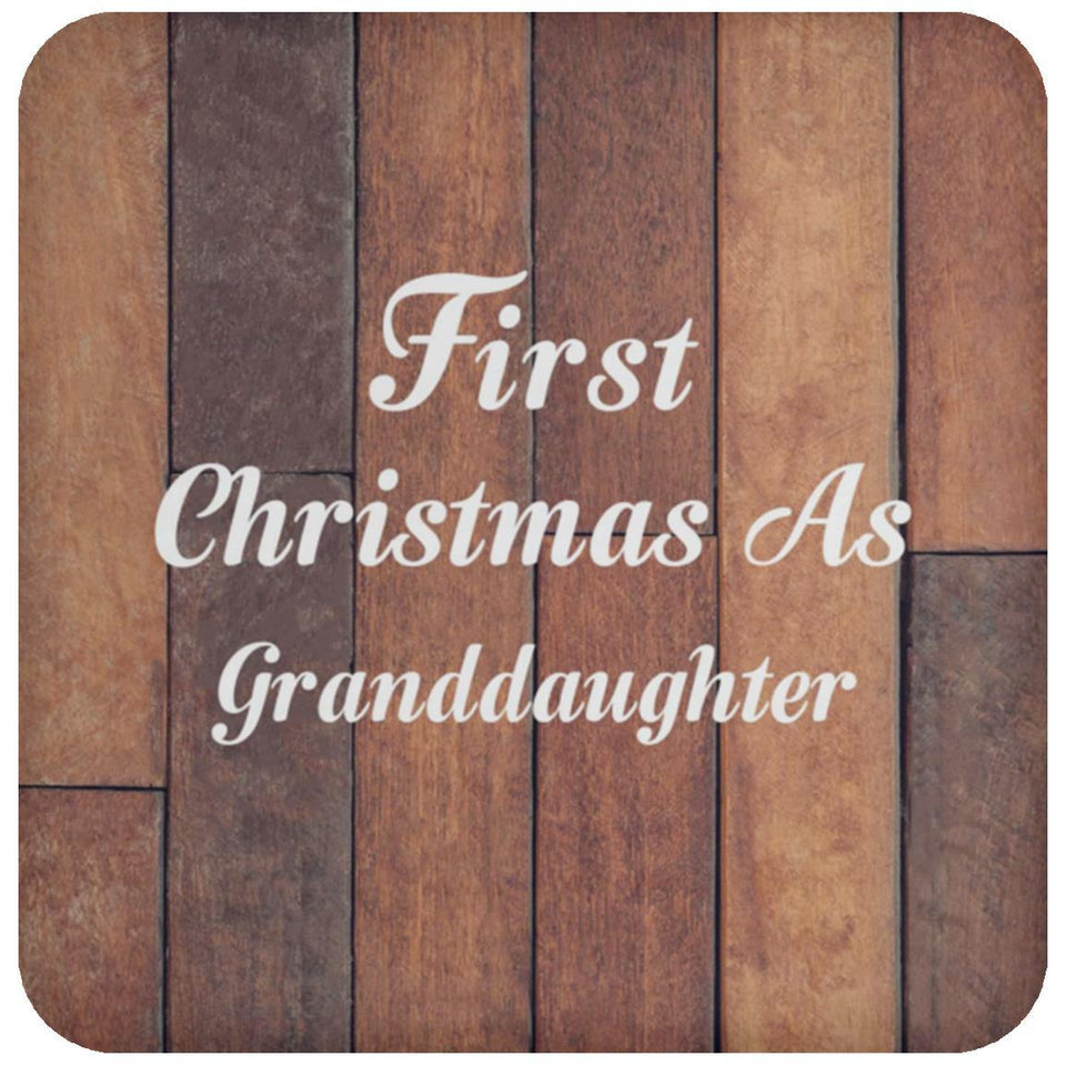 First Christmas As Granddaughter - Drink Coaster E