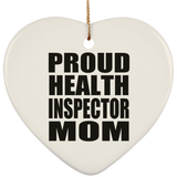 Proud Health Inspector Mom - Heart Ornament