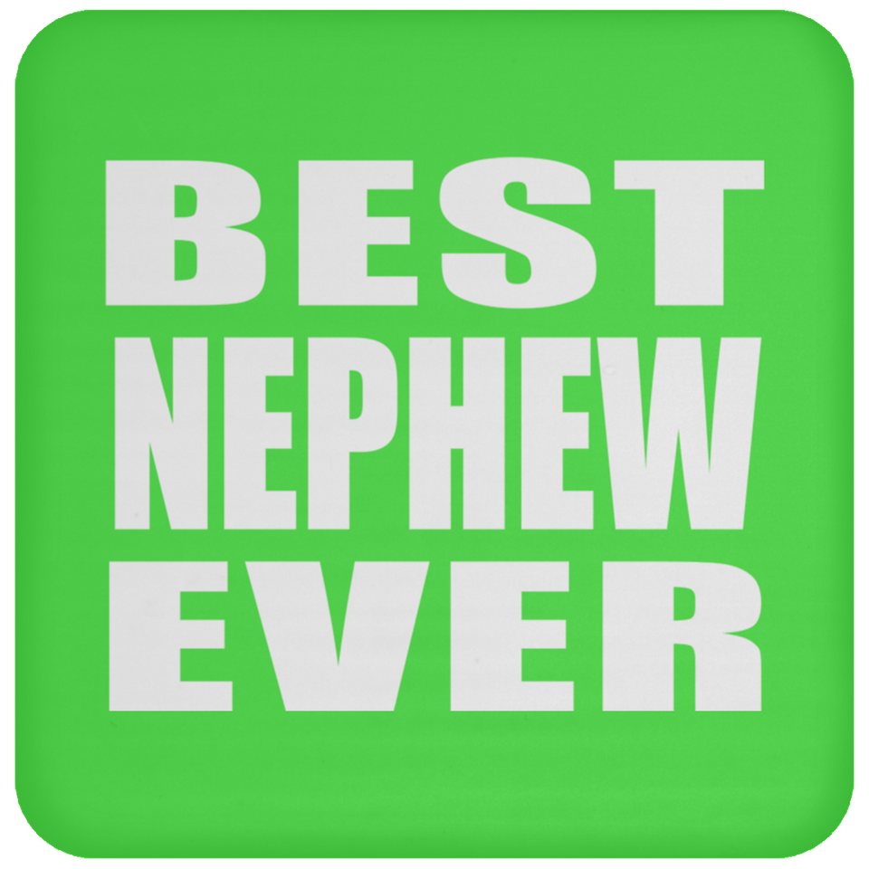 Best Nephew Ever - Drink Coaster