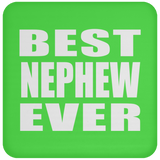 Best Nephew Ever - Drink Coaster