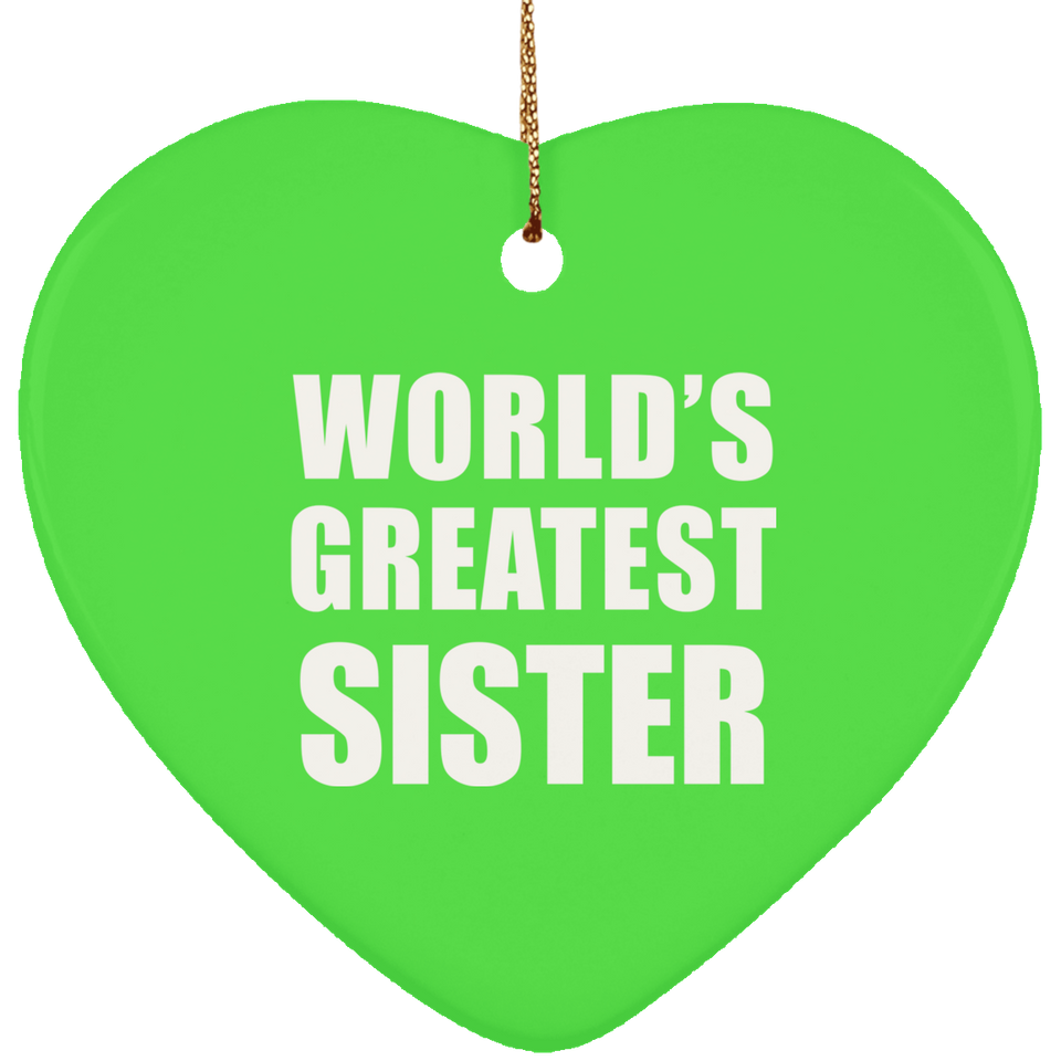 World's Greatest Sister - Heart Ornament