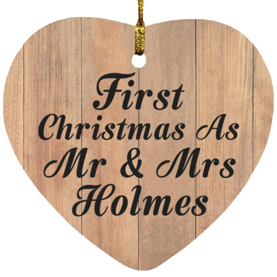 First Christmas As Mr & Mrs Holmes - Heart Ornament C