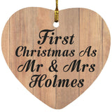 First Christmas As Mr & Mrs Holmes - Heart Ornament C