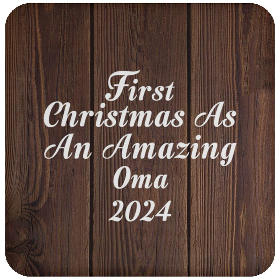 First Christmas As An Amazing Oma 2024 - Drink Coaster D