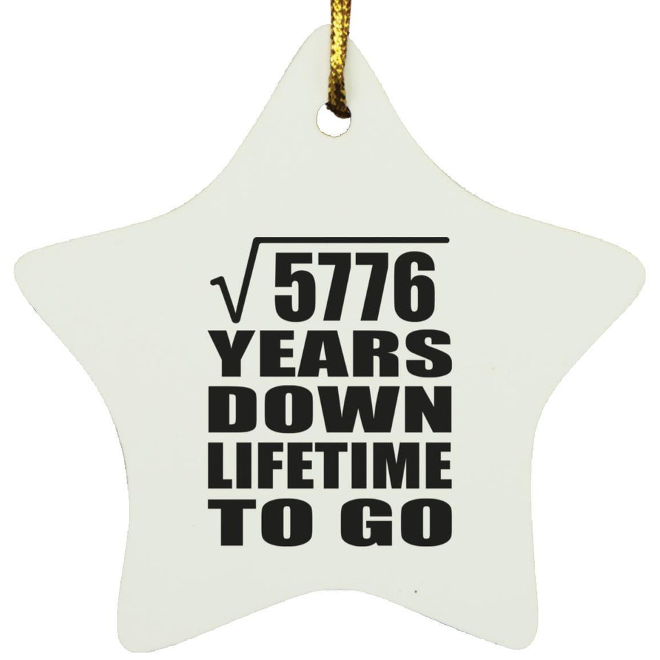 76th Anniversary Square Root of 5776 Years Lifetime To Go - Star Ornament
