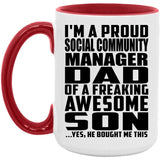 Proud Social Community Manager Dad Of Awesome Son - 15oz Accent Mug Red