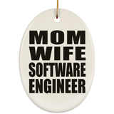 Mom Wife Software Engineer - Oval Ornament