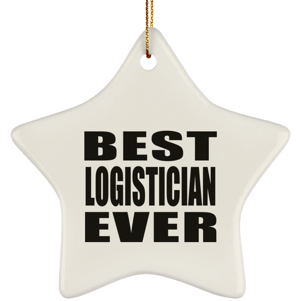 Best Logistician Ever - Star Ornament