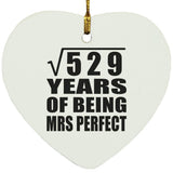 23rd Anniversary Square Root of 529 Years of Mrs Perfect - Heart Ornament