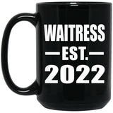 Waitress Established EST. 2022 - 15oz Coffee Mug Black