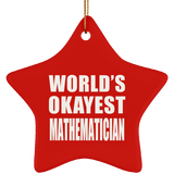 World's Okayest Mathematician - Star Ornament