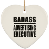Badass Advertising Executive - Heart Ornament
