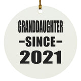 Granddaughter Since 2021 - Circle Ornament