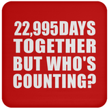 63rd Anniversary 22,995 Days Together But Who's Counting - Drink Coaster