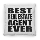 Best Real Estate Agent Ever - Throw Pillow