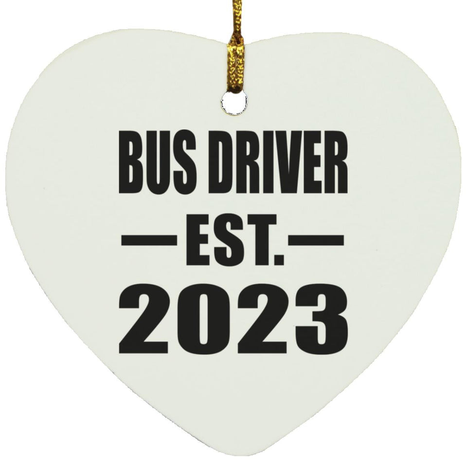 Bus Driver Established EST. 2023 - Heart Ornament
