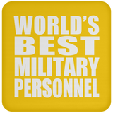 World's Best Military Personnel - Drink Coaster