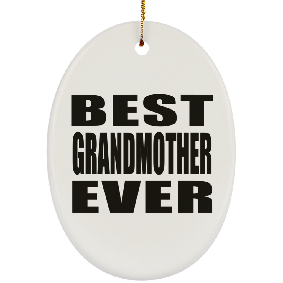 Best Grandmother Ever - Oval Ornament