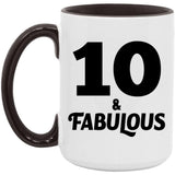 10th Birthday 10 & Fabulous - 15oz Accent Mug Black