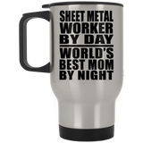 Sheet Metal Worker By Day World's Best Mom By Night - Silver Travel Mug